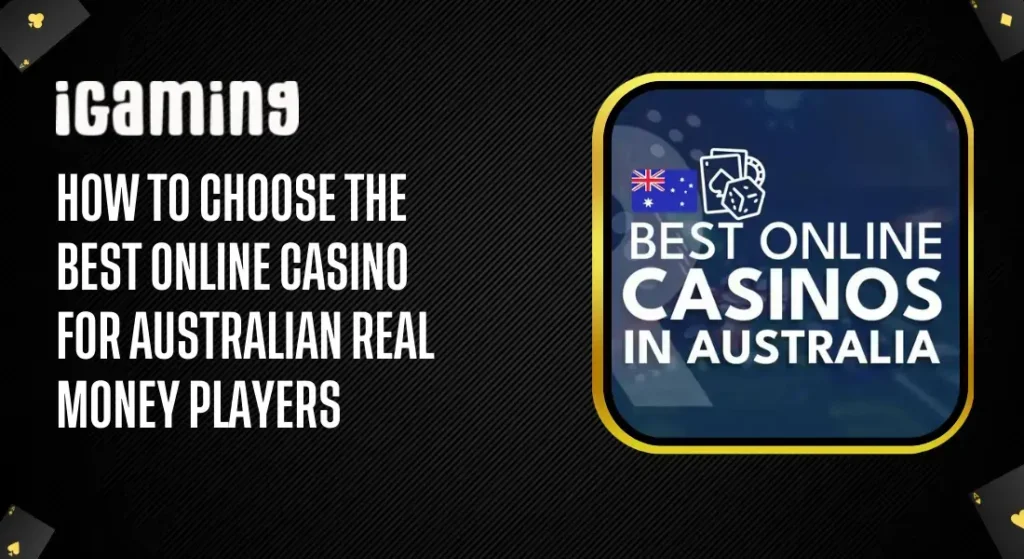 How to Choose the Best Online Casino Australia