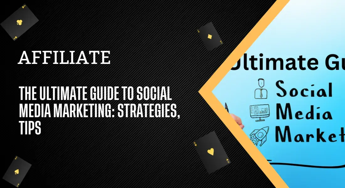 The Ultimate Guide to Social Media Marketing