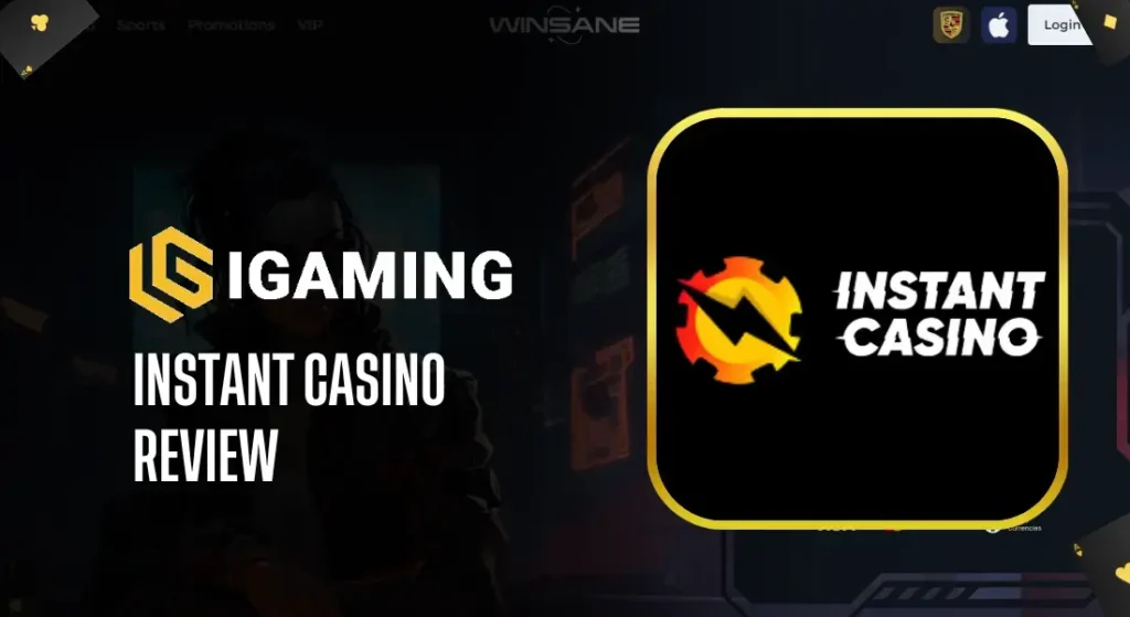 Instant Casino Review